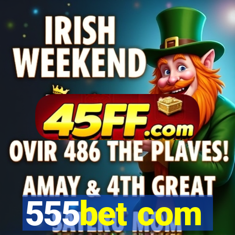 555bet com